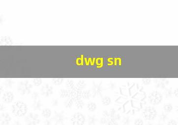 dwg sn